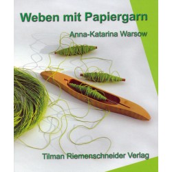 Anna Warsow - Weben mit Papiergarn